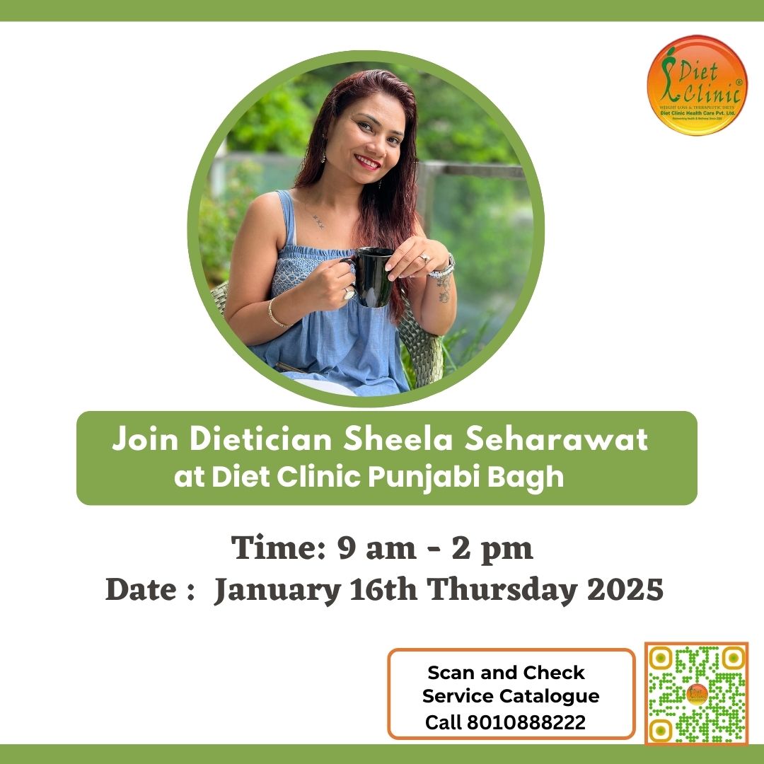 Join Dietician Sheela Seharawat at Diet Clinic 